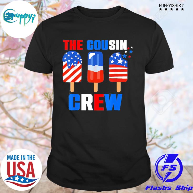 Premium 4th of july the cousin crew usa American flag popsicle shirt