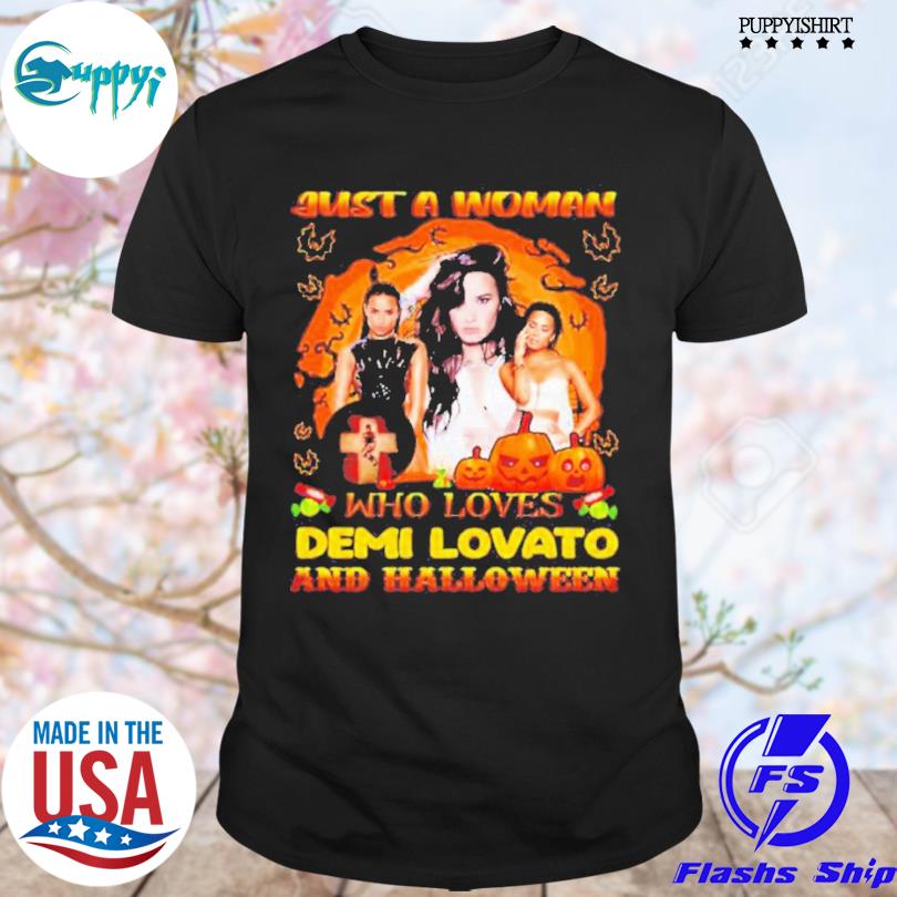 Just A Woman Who Loves Demi And Halloween Shirt
