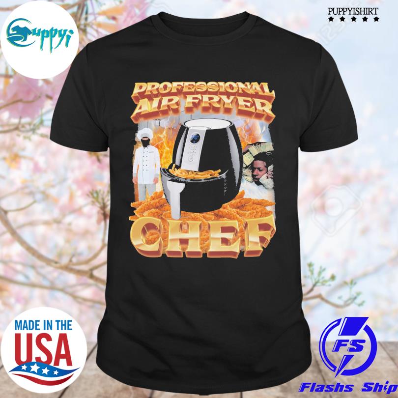 Awesome professional Air Fryer Chef T-Shirt