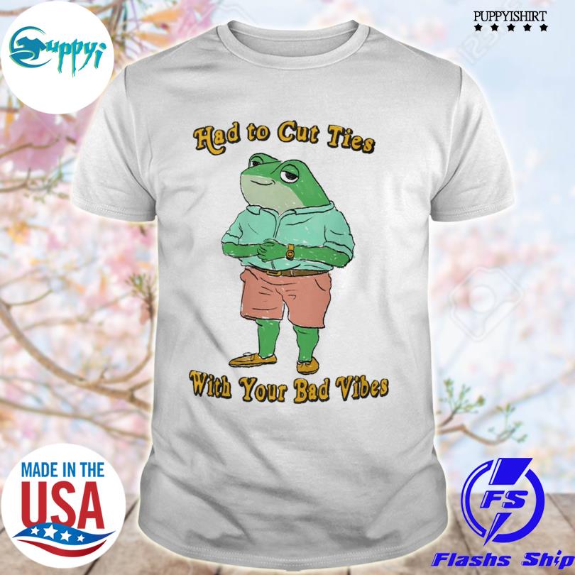 Official frog had to cut ties with your bad Vibes shirt